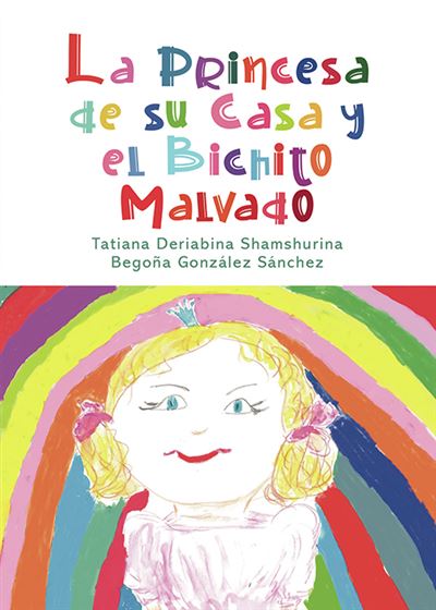 La princesa de su casa y el bichito malvado